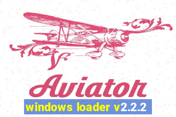 windows loader v2.2.2